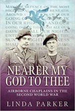 Nearer My God To Thee Airborne Chaplains In The Second World War
