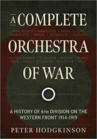 A Complete Orchestra Of War by Peter Hodgkinson