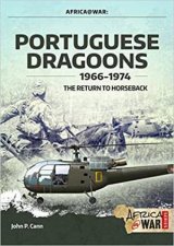 Portuguese Dragoons 19661974 The Return To Horseback