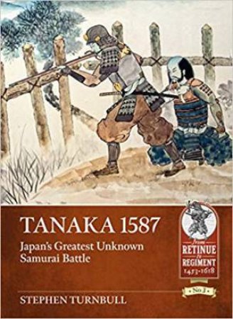 Japan's Greatest Unknown Samurai Battle by Stephen Turnbull