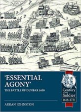 Essential Agony The Battle Of Dunbar 1650