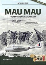 Mau Mau The Kenyan Emergency 195260