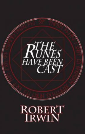 The Runes Have Been Cast by Robert Irwin