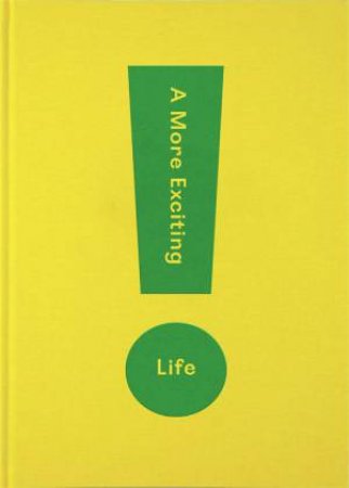 A More Exciting Life by Various