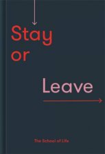 Stay Or Leave