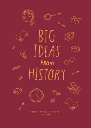 Big Ideas from History by The School of Life