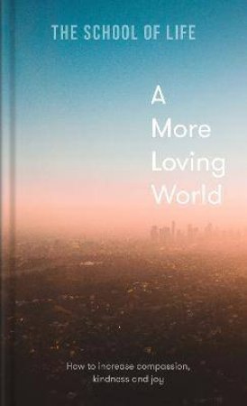 A More Loving World by Various