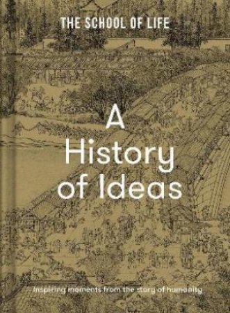 History Of Ideas by The School Of Life