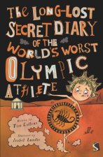 The LongLost Secret Diary Of The Worlds WorstOlympic Athlete