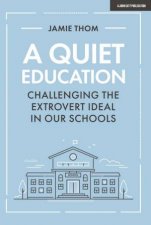 A Quiet Education