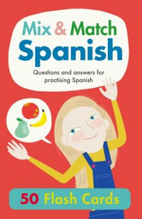 Mix And Match Spanish Flash Cards by Rachel Thorpe 