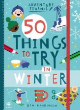 50 Things To Try In Winter