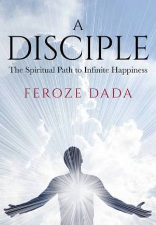 A Disciple by Feroze Dada
