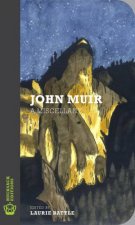 John Muir A Miscellany