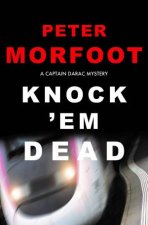 Knock Em Dead A Captain Darac Mystery