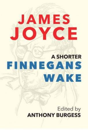 Shorter Finnegans Wake by JAMES JOYCE