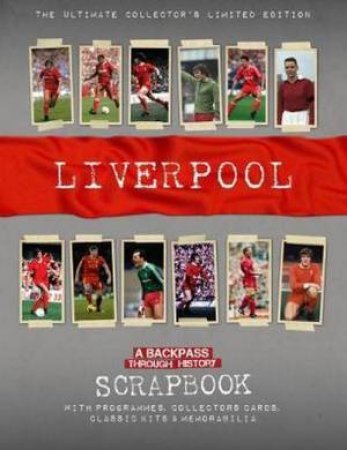 Liverpool Scrapbook by Michael A O'Neill