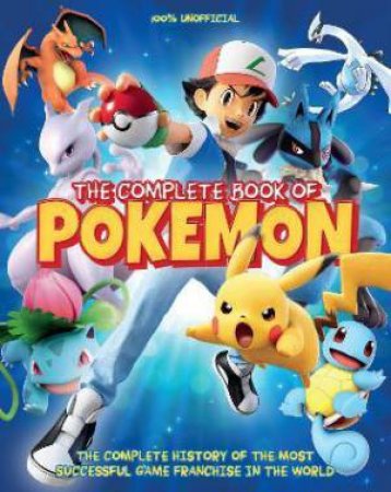 The Complete Book Of Pokemon by Drew Sleep