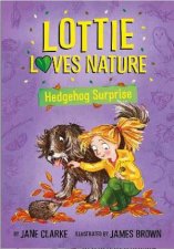 Lottie Loves Nature Hedgehog Surprise