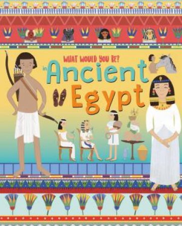 What Would You Be in Ancient Egypt? by DAVID OWEN