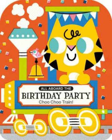 All Aboard The Birthday Party Choo Choo by PINTACHAN