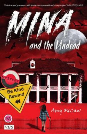 Mina and the Undead by AMY MCCAW