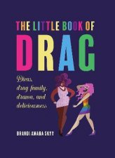 The Little Book Of Drag
