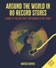 Around the World in 80 Record Stores Updated edition