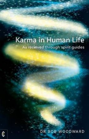Karma in Human Life by Bob Woodward
