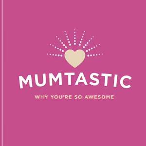 Mumtastsic! by Susanna Goeghegan