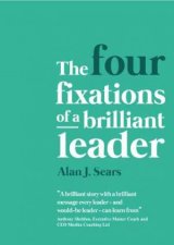 Four Fixations Of A Brilliant Leader