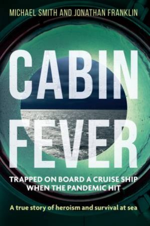 Cabin Fever by Michael Smith & Jonathan Franklin