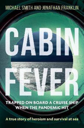 Cabin Fever by Michael Smith & Jonathan Franklin