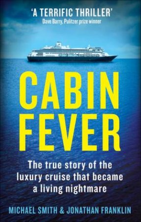 Cabin Fever by Michael Smith & Jonathan Franklin