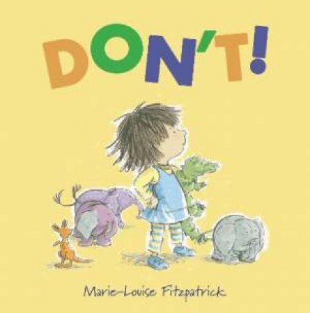 Don't by Marie-Louise Fitzpatrick & Marie-Louise Fitzpatrick