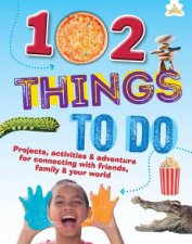 102 Things To Do