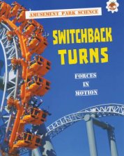 Amusement Park Science Switchback Turns