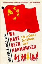 We Have Been Harmonised Life In Chinas Surveillance State