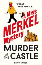 Murder at the Castle 1 Miss Merkel Mystery