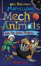 Jakemans Marvellous Mechanimals and the Space Pirates