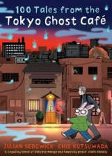 100 Tales from the Tokyo Ghost Caf