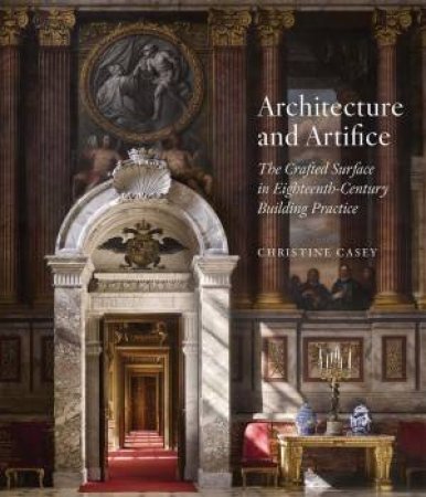 Architecture and Artifice by Christine Casey