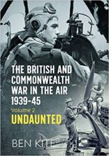 British Commonwealths War In The Air 193945 Volume 2  Undaunted
