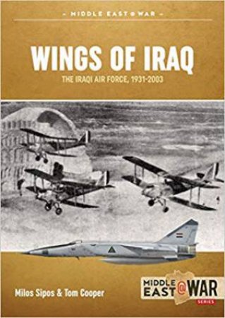 Wings Of Iraq: The Iraqi Air Force, 1931-2003