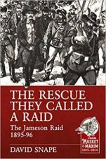 The Rescue They Called A Raid The Jameson Raid 189596