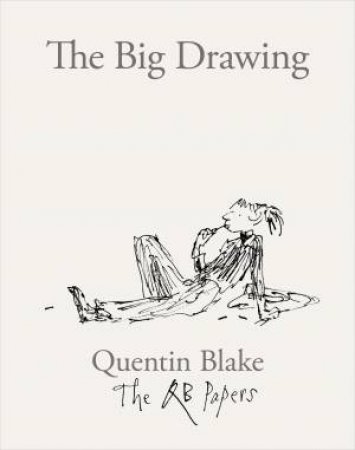 The Big Drawing by Quentin Blake