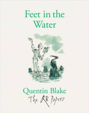 Feet In The Water by Quentin Blake