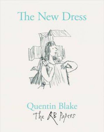 The New Dress by Quentin Blake