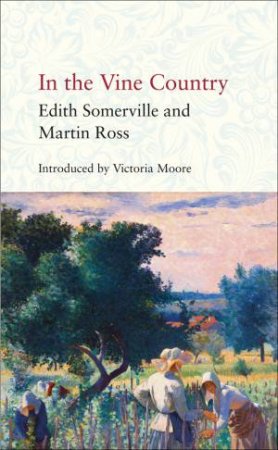 In The Vine Country by Edith Somerville 