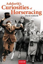 Ashforths Curiosities Of Horseracing